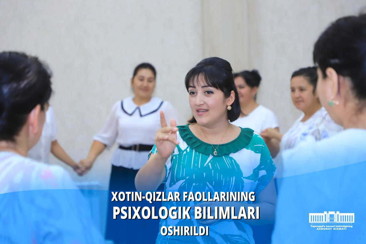 Mahalla xotin-qizlar faollarining psixologik bilimlarini shakllantirish