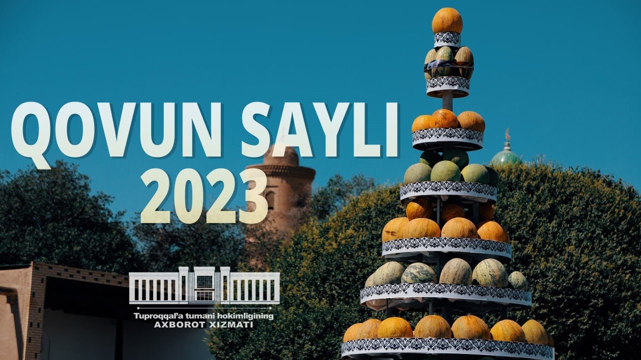 Quvun sayli 2023 | Tuproqqal'a tumani Quvun sayli 2023 | Tuproqqal'a tumani