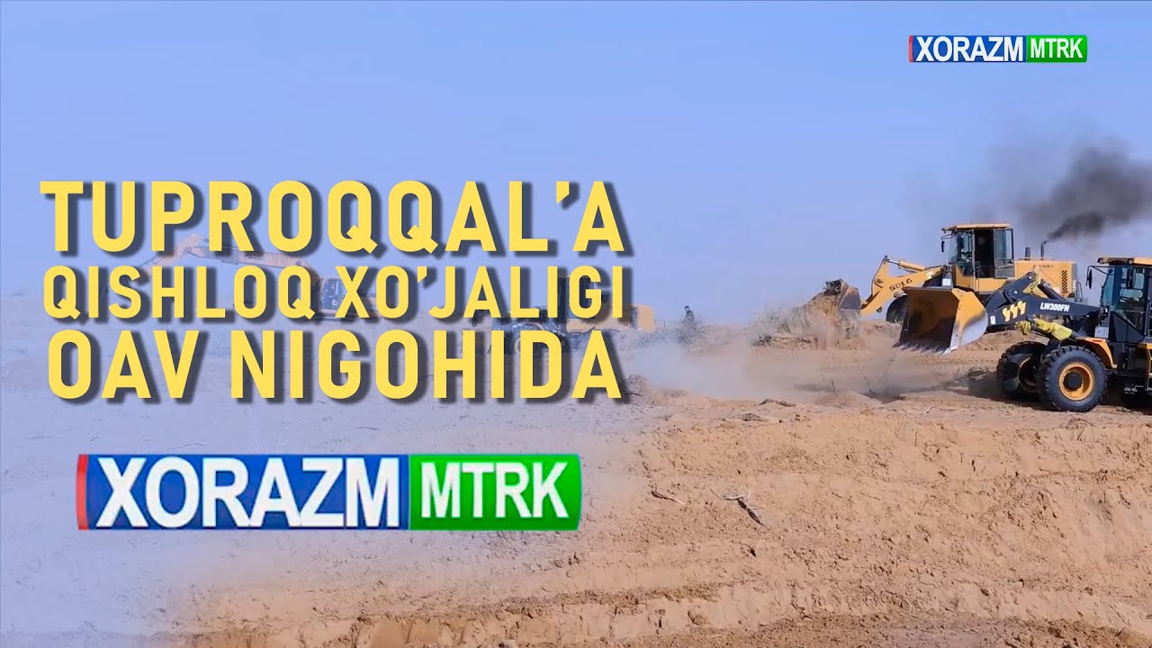 Tuproqqal'a qishloq xo'jaligi OAV nigohida Tuproqqal'a qishloq xo'jaligi OAV nigohida