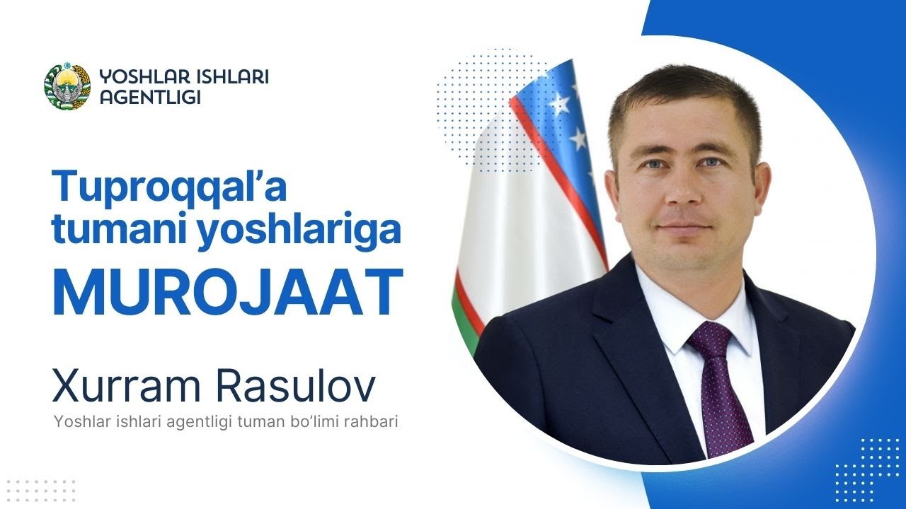 Tuproqqal'a tumani yoshlariga murojaat Tuproqqal'a tumani yoshlariga murojaat